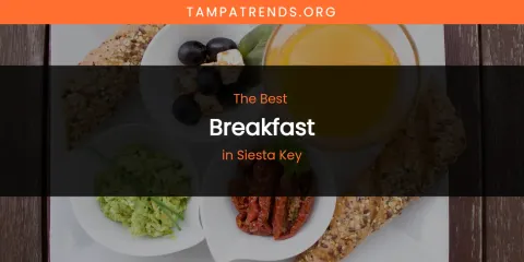 Siesta Key's Best Breakfast