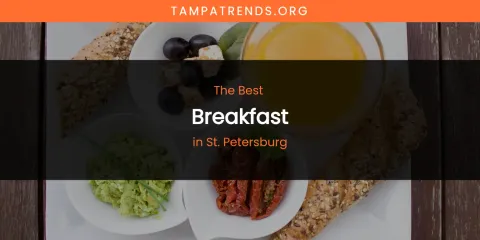 St. Petersburg's Best Breakfast