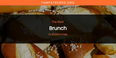 Kissimmee's Best Brunch