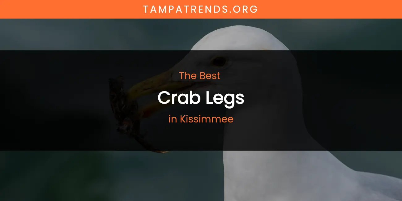 Kissimmee's Best Crab Legs featured