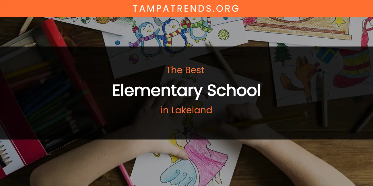 Lakeland's Best Elementary School featured