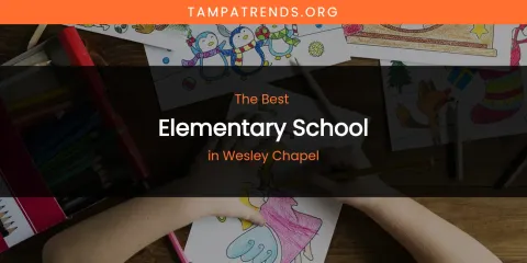 Wesley Chapel's Best Elementary School