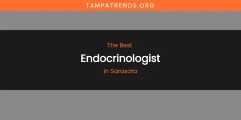 Sarasota's Best Endocrinologist