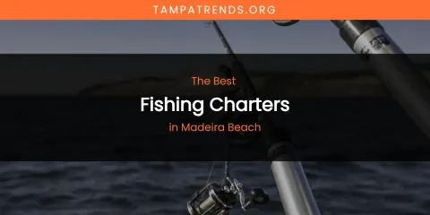Madeira Beach's Best Fishing Charters