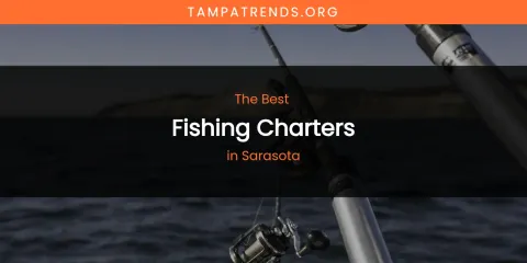 Sarasota's Best Fishing Charters