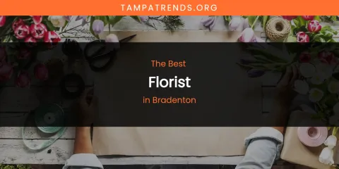 The Absolute Best Florist in Bradenton