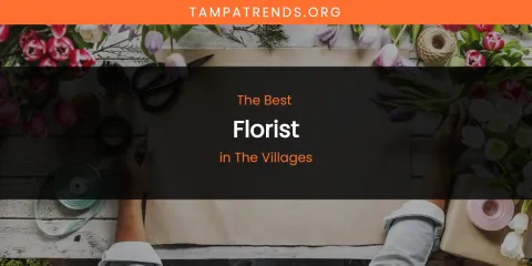 The Villages' Best Florist