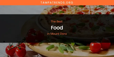 Mount Dora's Best Food