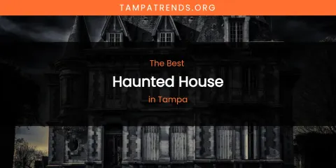 Tampa's Best Haunted House