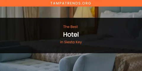 Siesta Key's Best Hotel