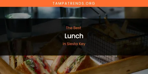 Siesta Key's Best Lunch