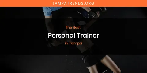 Tampa's Best Personal Trainer