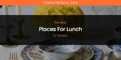 Tampa's Best Places for Lunch
