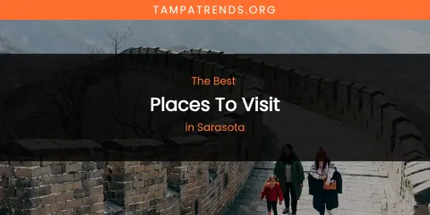Sarasota's Best Places to Visit