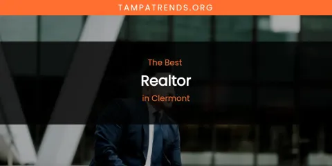 The Absolute Best Realtor in Clermont