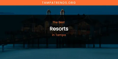 Tampa's Best Resorts