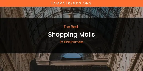 Kissimmee's Best Shopping Malls
