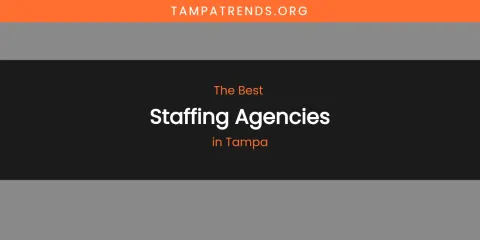 Tampa's Best Staffing Agencies