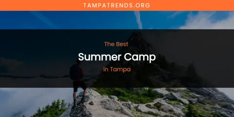 Tampa's Best Summer Camp
