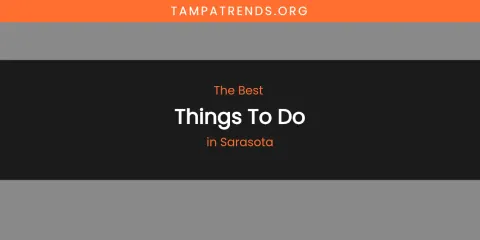 Sarasota's Best Things to Do