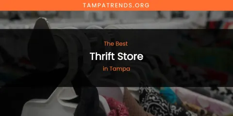Tampa's Best Thrift Store